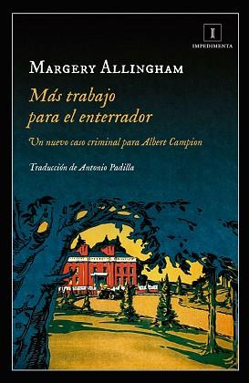 MÁS TRABAJO PARA EL ENTERRADOR | 9788417115609 | ALLINGHAM, MARGERY | Llibreria L'Illa - Llibreria Online de Mollet - Comprar llibres online