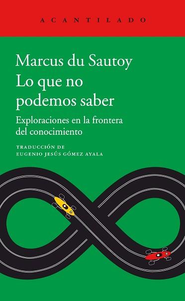 LO QUE NO PODEMOS SABER | 9788416748891 | DU SAUTOY, MARCUS | Llibreria L'Illa - Llibreria Online de Mollet - Comprar llibres online