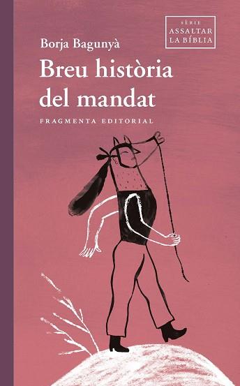 BREU HISTÒRIA DEL MANDAT | 9788417796839 | BAGUNYÀ, BORJA | Llibreria L'Illa - Llibreria Online de Mollet - Comprar llibres online