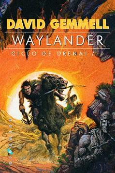 WAYLANDER | 9788493225056 | GEMMELL, DAVID | Llibreria L'Illa - Llibreria Online de Mollet - Comprar llibres online