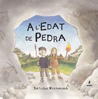 A L'EDAT DE PEDRA | 9788479012670 | KITAMURA, SATOSHI (1956- ) | Llibreria L'Illa - Llibreria Online de Mollet - Comprar llibres online