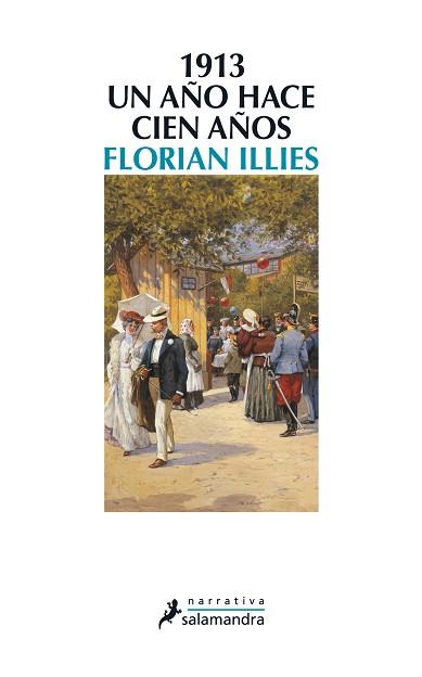 1913 UN AÑO HACE CIEN AÑOS | 9788498385342 | ILLIES, FLORIAN | Llibreria L'Illa - Llibreria Online de Mollet - Comprar llibres online