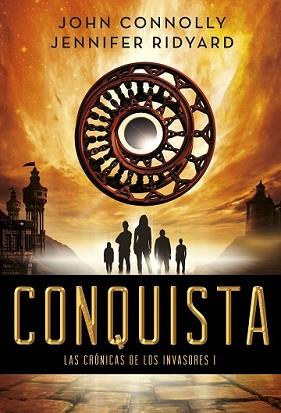 CONQUISTA (LAS CRÓNICAS DE LOS INVASORES I) | 9788490661741 | CONNOLLY, JOHN / JENNIFER RIDYARD | Llibreria L'Illa - Llibreria Online de Mollet - Comprar llibres online