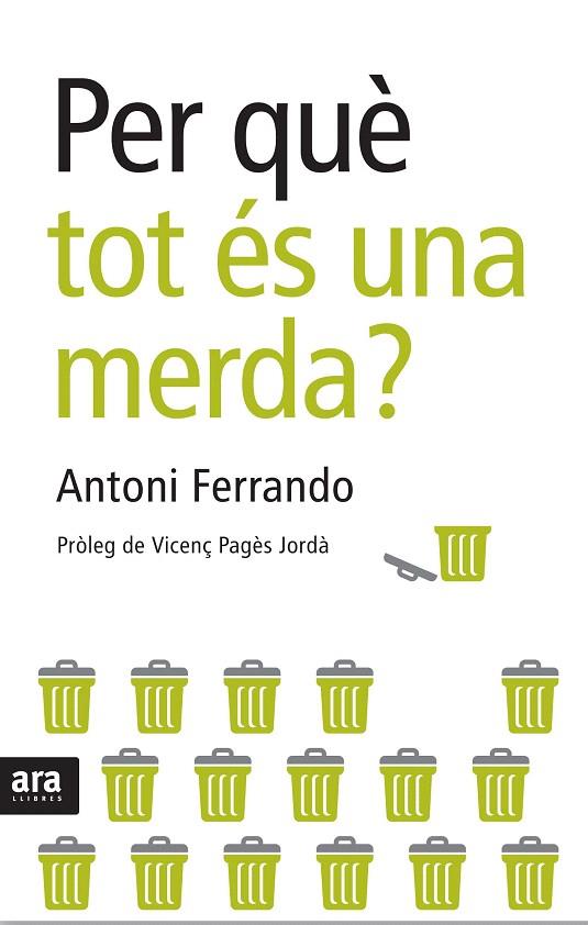 PER QUE TOT ES UNA MERDA? | 9788492406678 | FERRANDO ARJONA, ANTONI | Llibreria L'Illa - Llibreria Online de Mollet - Comprar llibres online