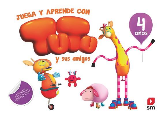 4 AÑOS JUEGA Y APRENDE CON TUTU Y SUS AMIGOS | 9788491073314 | RUIZ GARCÍA, MARÍA JESÚS | Llibreria L'Illa - Llibreria Online de Mollet - Comprar llibres online