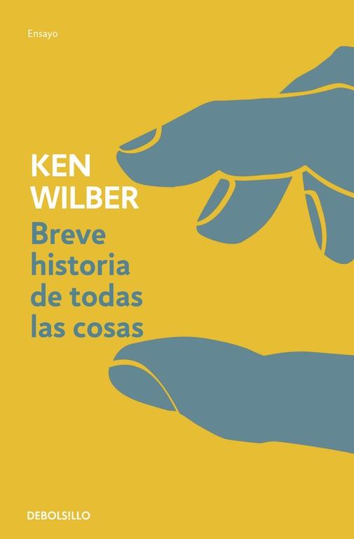 BREVE HISTORIA DE TODAS LAS COSAS | 9788499086736 | WILBER, KEN | Llibreria L'Illa - Llibreria Online de Mollet - Comprar llibres online