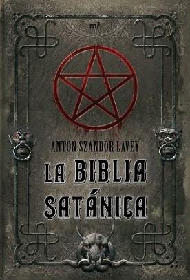 BIBLIA SATANICA, LA | 9788427034846 | SZANDOR LAVEY, ANTON | Llibreria L'Illa - Llibreria Online de Mollet - Comprar llibres online