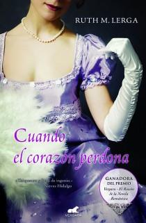 CUANDO EL CORAZON PERDONA | 9788415420026 | LERGA, RUTH M. | Llibreria L'Illa - Llibreria Online de Mollet - Comprar llibres online