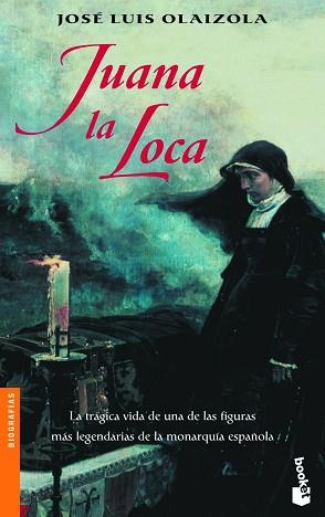 JUANA LA LOCA (NF) | 9788408075493 | OLAIZOLA, JOSE LUIS | Llibreria L'Illa - Llibreria Online de Mollet - Comprar llibres online