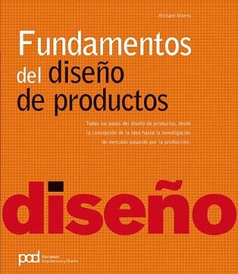 FUNDAMENTOS DEL DISEÑO DE PRODUCTOS | 9788434235571 | MORRIS, RICHARD | Llibreria L'Illa - Llibreria Online de Mollet - Comprar llibres online