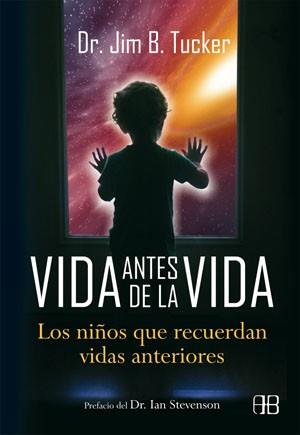 VIDA ANTES DE LA VIDA | 9788415292074 | TUCKER, JIM B.