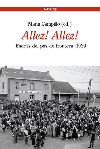 ALLEZ! ALLEZ! ESCRITS DEL PAS DE FRONTERA 1939 | 9788488839473 | CAMPILLO, MARIA