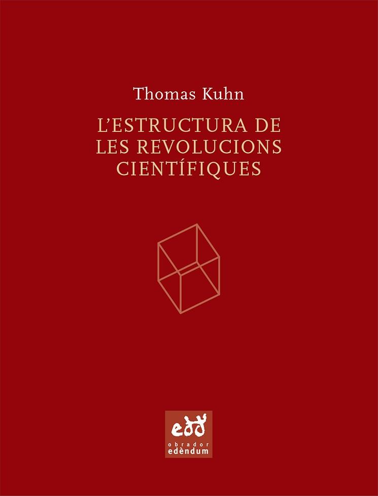 ESTRUCTURA DE LES REVOLUCIONS CIENTIFIQUES, L' | 9788493443474 | KUHN, THOMAS | Llibreria L'Illa - Llibreria Online de Mollet - Comprar llibres online