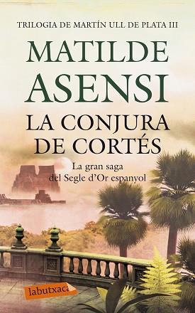 CONJURA DE CORTÉS, LA | 9788499306780 | ASENSI, MATILDE  | Llibreria L'Illa - Llibreria Online de Mollet - Comprar llibres online