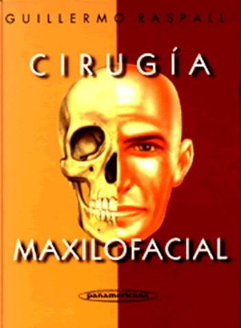 CIRUGIA MAXILOFACIAL | 9788479031381 | RASPALL, GUILLERMO | Llibreria L'Illa - Llibreria Online de Mollet - Comprar llibres online