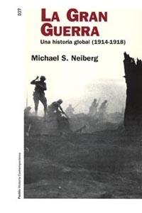 GRAN GUERRA, LA | 9788449318900 | NEIBERG, MICHAEL S. | Llibreria L'Illa - Llibreria Online de Mollet - Comprar llibres online