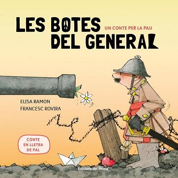 CONTE PER LA PAU - LES BOTES DEL GENERAL | 9788417207366 | RAMON, ELISA | Llibreria L'Illa - Llibreria Online de Mollet - Comprar llibres online