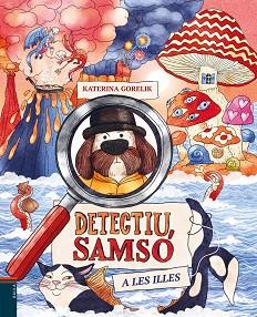 DETECTIU SAMSÓ A LES ILLES | 9788447953219 | GORELIK, KATERINA | Llibreria L'Illa - Llibreria Online de Mollet - Comprar llibres online