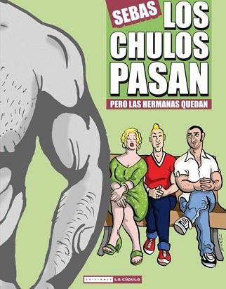 CHULOS PASAN PERO LAS HERMANAS QUEDAN, LOS | 9788478338733 | SEBAS | Llibreria L'Illa - Llibreria Online de Mollet - Comprar llibres online