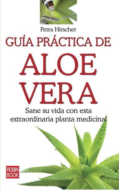 GUIA PRACTICA DE ALOE VERA | 9788499171364 | HIRSCHER, PETRA | Llibreria L'Illa - Llibreria Online de Mollet - Comprar llibres online