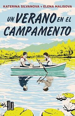 VERANO EN EL CAMPAMENTO, UN | 9788427053083 | MALISOVA, ELENA/SILVANOVA, KATERINA | Llibreria L'Illa - Llibreria Online de Mollet - Comprar llibres online