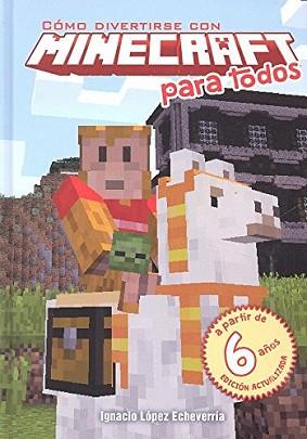 CÓMO DIVERTIRSE CON MINECRAFT | 9788494479991 | LÓPEZ ECHEVARRÍA, IGNACIO | Llibreria L'Illa - Llibreria Online de Mollet - Comprar llibres online