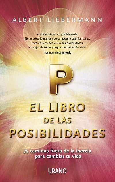 LIBRO DE LAS POSIBILIDADES, EL | 9788479537760 | LIEBERMANN, ALBERT | Llibreria L'Illa - Llibreria Online de Mollet - Comprar llibres online