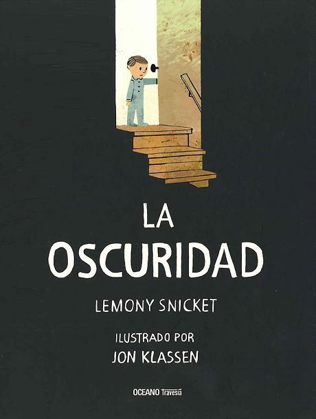 OSCURIDAD, LA | 9786077352976 | SNICKET, LEMONY | Llibreria L'Illa - Llibreria Online de Mollet - Comprar llibres online