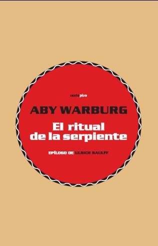 RITUAL DE LA SERPIENTE, EL | 9788496867291 | WARBURG, ABY | Llibreria L'Illa - Llibreria Online de Mollet - Comprar llibres online