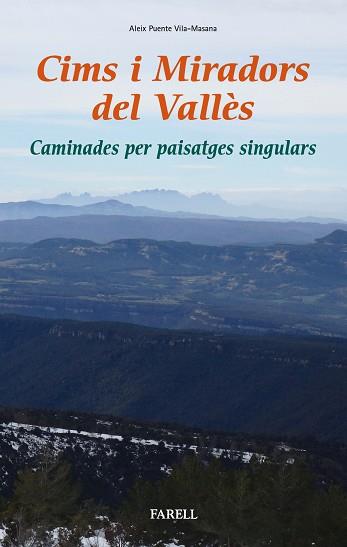 CIMS I MIRADORS DELS VALLES | 9788417116064 | PUENTE VILA-MASANA, ALEIX | Llibreria L'Illa - Llibreria Online de Mollet - Comprar llibres online