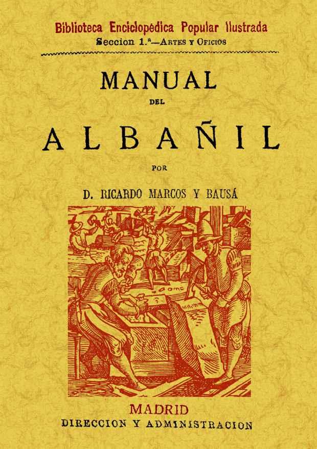 MANUAL DEL ALBAÑIL | 9788497610575 | MARCOS Y BAUSA, RICARDO | Llibreria L'Illa - Llibreria Online de Mollet - Comprar llibres online