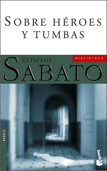 SOBRE HEROES Y TUMBAS (NF) | 9788432217913 | SABATO, ERNESTO | Llibreria L'Illa - Llibreria Online de Mollet - Comprar llibres online