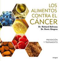 ALIMENTOS CONTRA EL CANCER, LOS | 9788498673159 | BELIVEAU, RICHARD / GINGAS, DENIS | Llibreria L'Illa - Llibreria Online de Mollet - Comprar llibres online