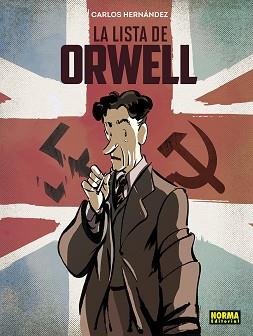 LISTA DE ORWELL, LA | 9788467964691 | HERNÁNDEZ, CARLOS | Llibreria L'Illa - Llibreria Online de Mollet - Comprar llibres online