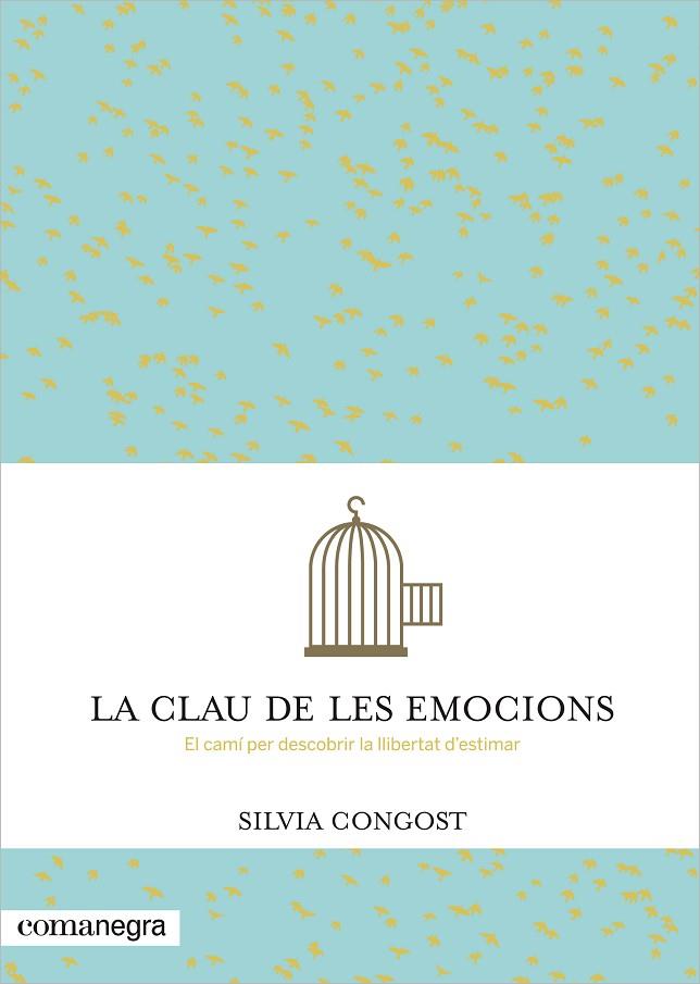 CLAU DE LES EMOCIONS, LA | 9788416033232 | CONGOST, SILVIA | Llibreria L'Illa - Llibreria Online de Mollet - Comprar llibres online