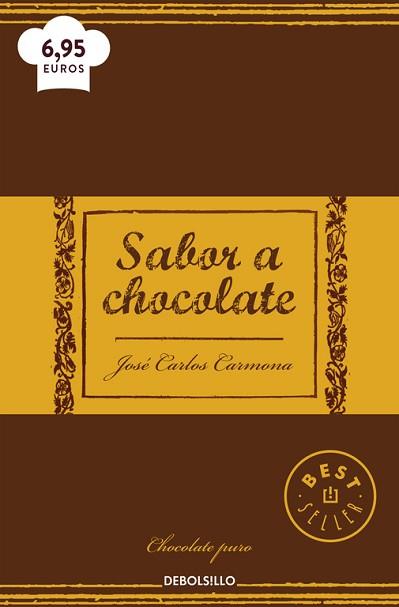 SABOR A CHOCOLATE | 9788466329439 | CARMONA, JOSÉ CARLOS | Llibreria L'Illa - Llibreria Online de Mollet - Comprar llibres online