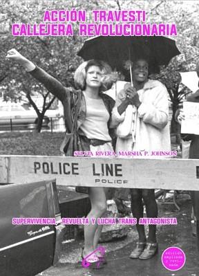 ACCION TRAVESTI CALLEJERA REVOLUCIONARIA | 9788409353637 | RIVERA, SILVIA MARSHA P. JOHNSON | Llibreria L'Illa - Llibreria Online de Mollet - Comprar llibres online