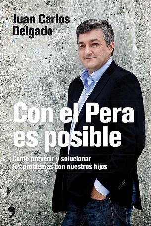 CON EL PERA ES POSIBLE | 9788499983219 | DELGADO, JUAN CARLOS | Llibreria L'Illa - Llibreria Online de Mollet - Comprar llibres online