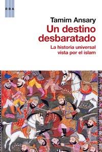 DESTINO DESBARATADO, UN | 9788490061220 | ANSARY,TAMIM | Llibreria L'Illa - Llibreria Online de Mollet - Comprar llibres online