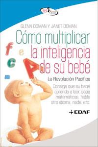 COMO MULTIPLICAR LA INTELIGENCIA DE SU BEBE | 9788441421295 | DOMAN, GLENN ! JANET DOMAN | Llibreria L'Illa - Llibreria Online de Mollet - Comprar llibres online