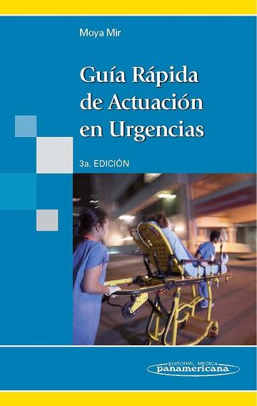 GUÍA RÁPIDA DE ACTUACIÓN EN URGENCIAS | 9788498354010 | MOYA MIR, MANUEL | Llibreria L'Illa - Llibreria Online de Mollet - Comprar llibres online