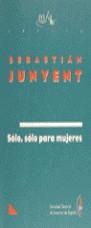 SÓLO SÓLO PARA MUJERES | 9788480480468 | JUNYENT, SEBASTIÁN | Llibreria L'Illa - Llibreria Online de Mollet - Comprar llibres online