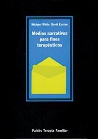 MEDIOS NARRATIVOS PARA FINES TERAPEUCOS | 9788475099255 | WHITE, MICHAEL | Llibreria L'Illa - Llibreria Online de Mollet - Comprar llibres online