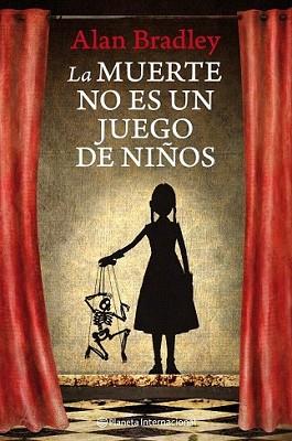 MUERTE NO ES UN JUEGO DE NIÑOS, LA | 9788408111702 | BRADLEY, ALAN | Llibreria L'Illa - Llibreria Online de Mollet - Comprar llibres online