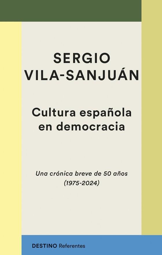 CULTURA ESPAÑOLA EN DEMOCRACIA | 9788423366156 | VILA-SANJUÁN, SERGIO | Llibreria L'Illa - Llibreria Online de Mollet - Comprar llibres online