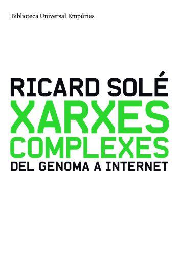 XARXES COMPLEXES | 9788497874014 | SOLE, RICARD | Llibreria L'Illa - Llibreria Online de Mollet - Comprar llibres online