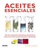 ACEITES ESENCIALES.MAS DE 100 ACEITES ESENCIALES NECESARIOS | 9788480767668 | HARDING, JENNIE | Llibreria L'Illa - Llibreria Online de Mollet - Comprar llibres online