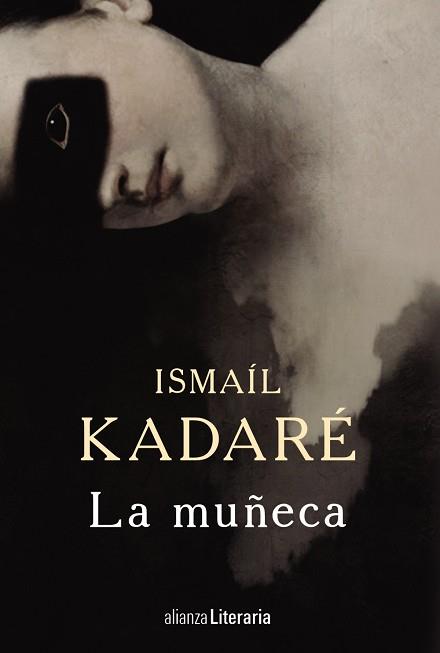 MUÑECA, LA | 9788491045045 | KADARÉ, ISMAÍL | Llibreria L'Illa - Llibreria Online de Mollet - Comprar llibres online