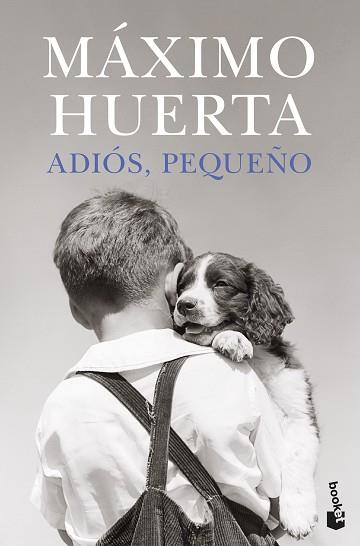 ADIÓS, PEQUEÑO | 9788408273851 | HUERTA, MÁXIMO | Llibreria L'Illa - Llibreria Online de Mollet - Comprar llibres online