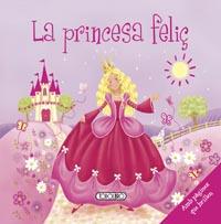 PRINCESA FELIÇ, LA | 9788499134031 | TODOLIBRO, EQUIPO | Llibreria L'Illa - Llibreria Online de Mollet - Comprar llibres online